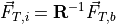 \vec{F}_{T,i} = \bold{R}^{-1}\vec{F}_{T,b}