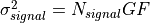 \sigma_{signal}^2 = N_{signal} G F