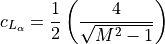 c_{L_{\alpha}} &= \frac{1}{2} \left( \frac{4}{\sqrt{M^{2} - 1}} \right)